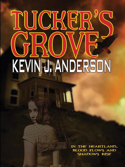 Title details for Tucker's Grove by Kevin J. Anderson - Available